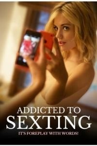 Addicted to Sexting