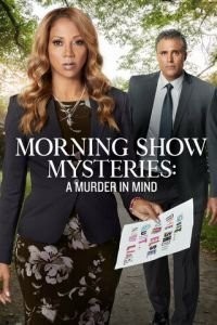 Morning Show Mysteries: A Murder in Mind